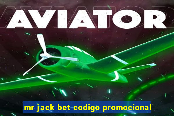 mr jack bet codigo promocional